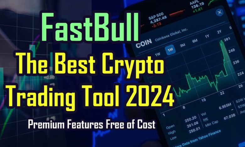 FastBull the Best Crypto Trading Tool